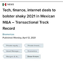 Tech, finance, internet deals to bolster shaky 2021 in Mexican M&A- Transactional Track Record